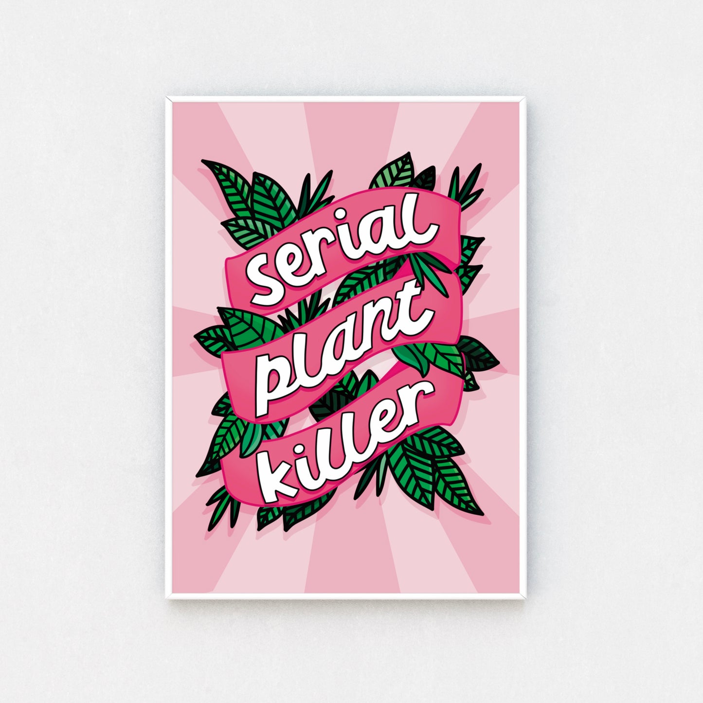 Whimsical wall art print featuring the quote "Serial Plant Killer" with charming illustrations on a colorful backdrop.