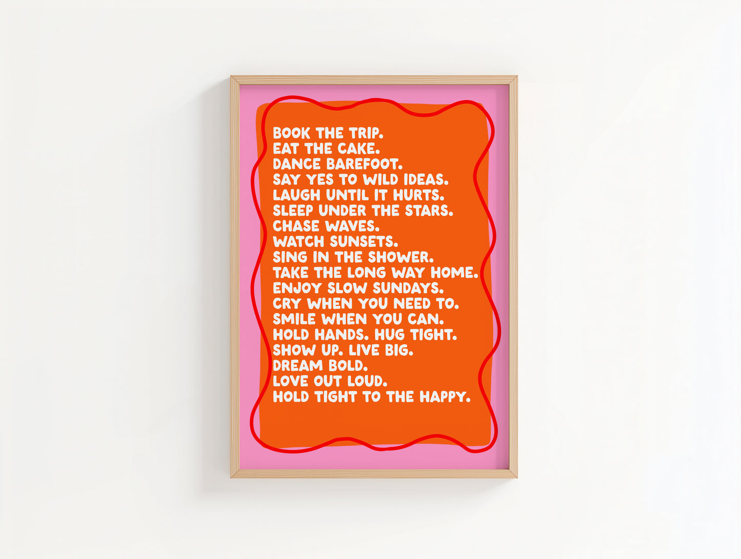 Hold Tight to the Happy – Life Advice Print (Two Colourways)