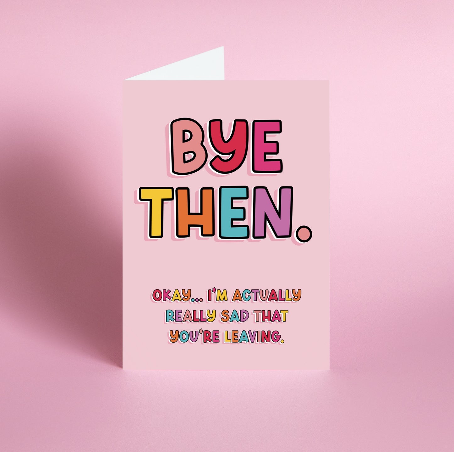 'Bye Then' Farewell Card Inside: An image highlighting the blank interior of the card, ready for your heartfelt message. Uncoated inside for your handwritten sentiments.