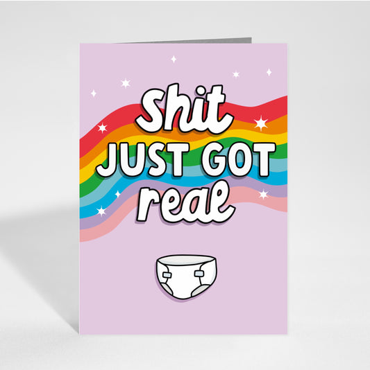 Shit Just Got Real - New Baby Congratulations Card