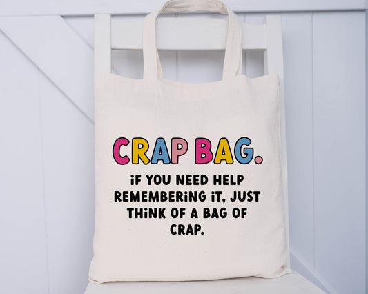Tote bag with the quote "crap bag. If you need help remembering it, just think of a bag of crap." from the TV show 'Friends'