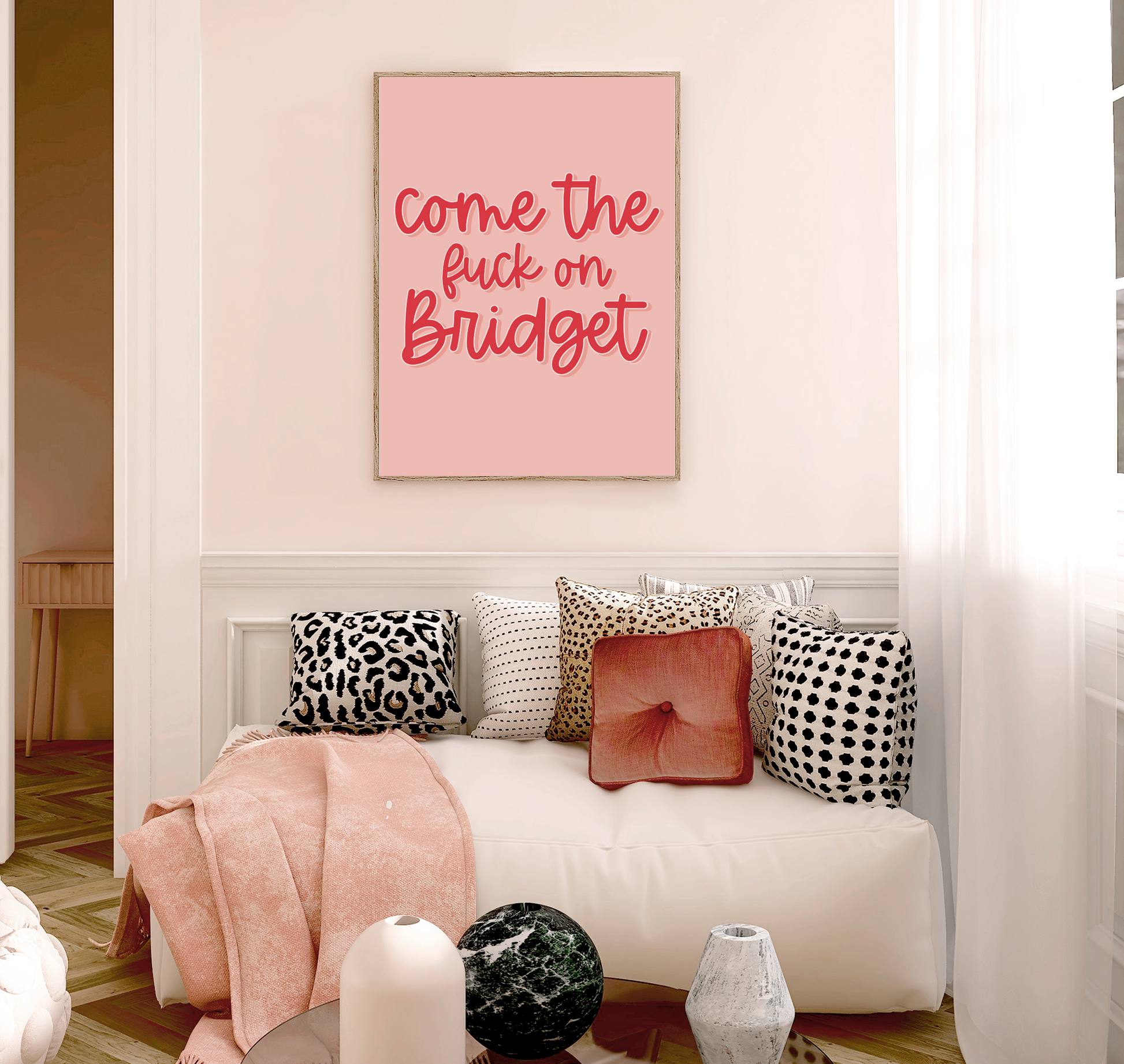 Cute Print with the quote 'come the fuck on Bridget' from the movie Bridget Jones. Cursive bright pink font on a lighter pink background