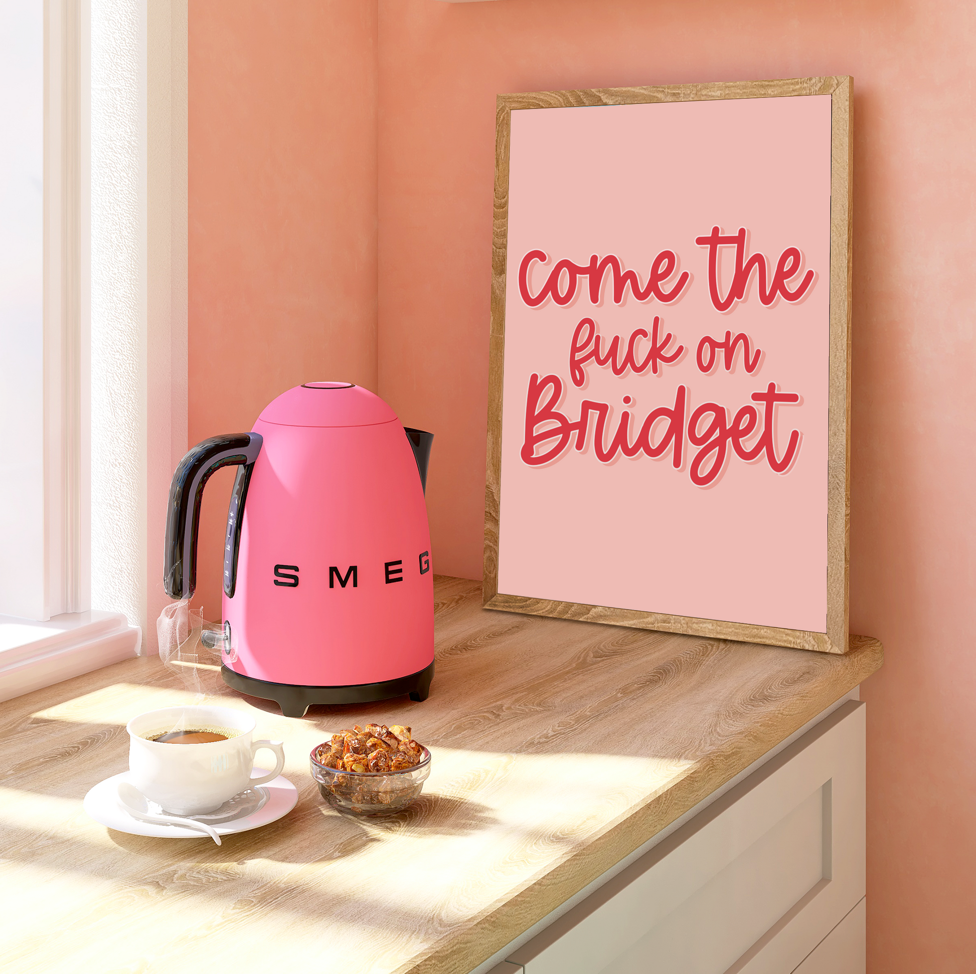 Bold Print with the quote 'come the fuck on Bridget' from the movie Bridget Jones. Cursive bright pink font on a lighter pink background