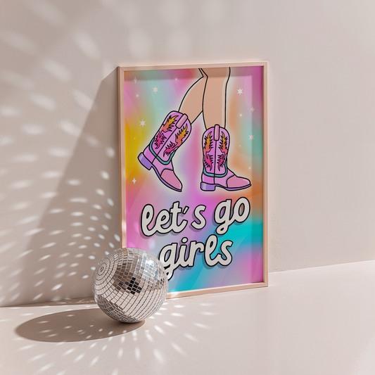 Let's Go Girls Print