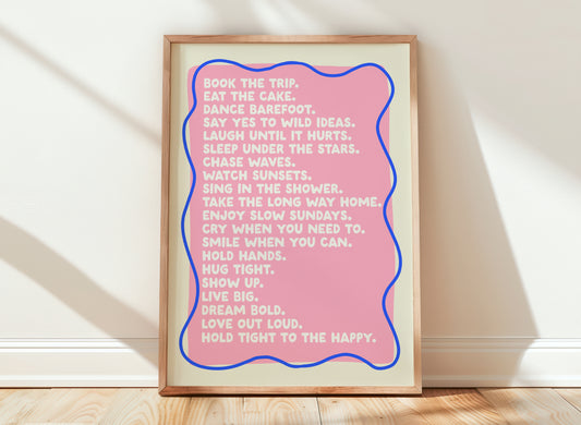 Hold Tight to the Happy – Life Advice Print (Two Colourways)